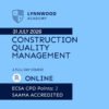 Construction Quality Management (31 JULY 2026)
