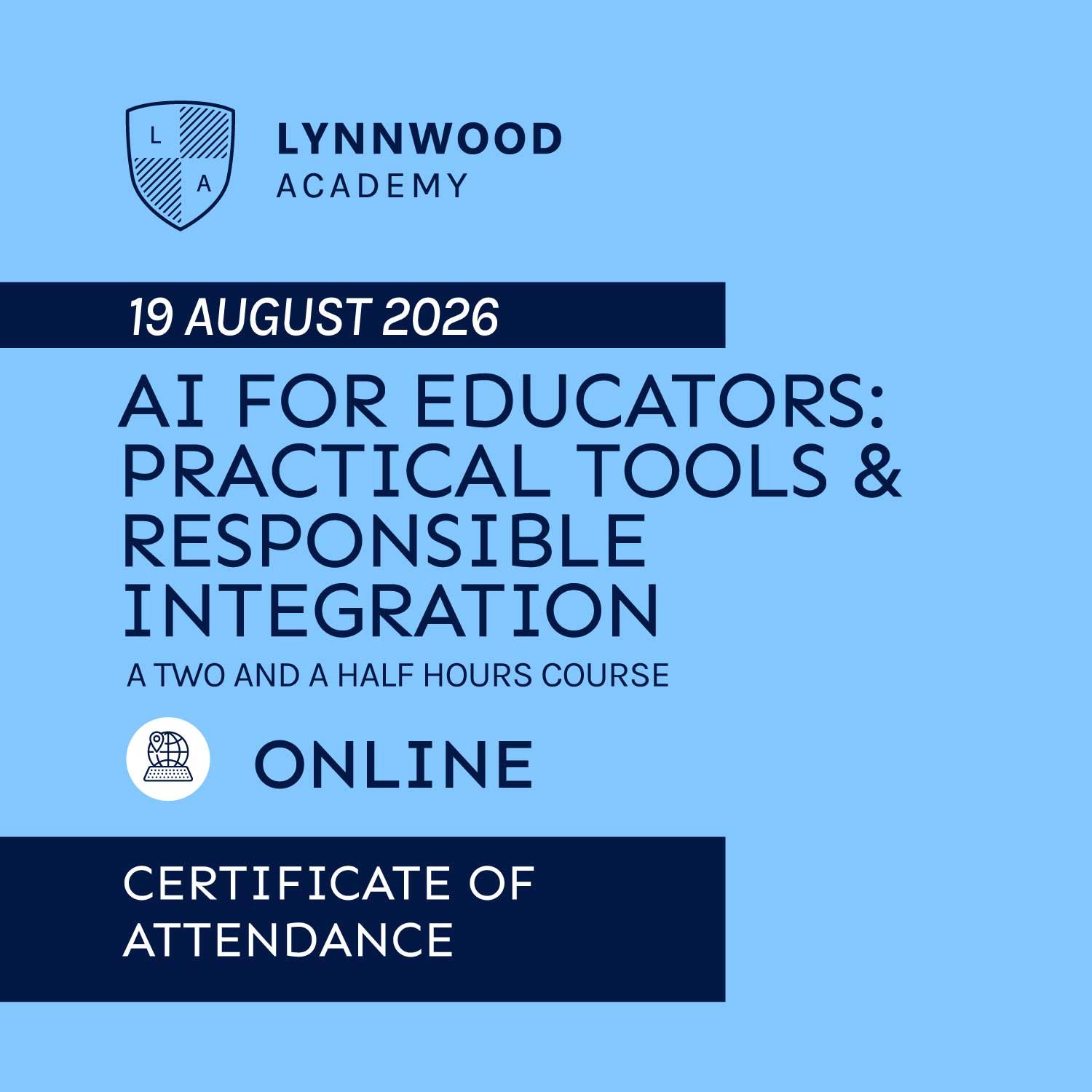 AI for Educators: Practical Tools & Responsible Integration (14 OCT 2026)