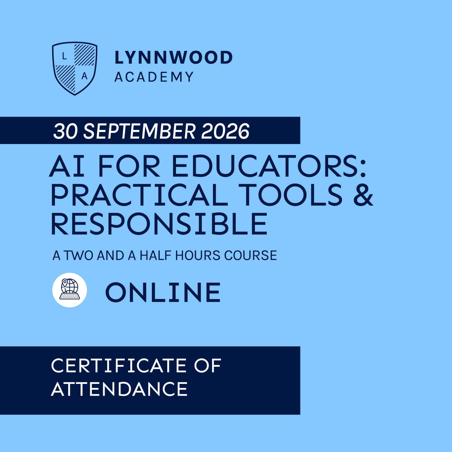 AI for Educators: Practical Tools & Responsible Integration (30 SEPT 2026)