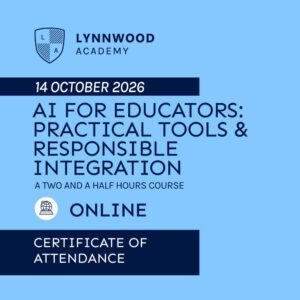 AI for Educators: Practical Tools & Responsible Integration (30 SEPT 2026)