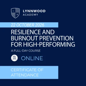 Resilience and Burnout Prevention for High-Performing Professionals
